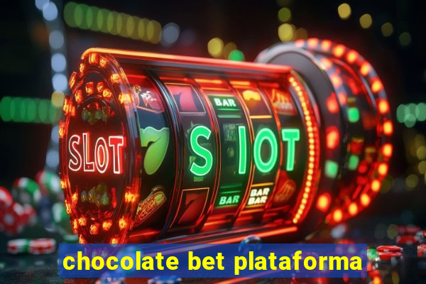 chocolate bet plataforma